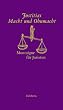 Justitias Macht und Ohnmacht. Michel de Montaigne f�r Juristen