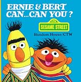 Ernie and Bert Can...Can You? (A Chunky Book(R))