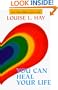You Can Heal Your Life