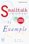 Smalltalk by Example: The Developer's Guide