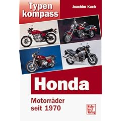 Typenkompass Honda. Motorr�der seit 1970.
