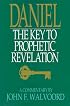 Daniel:  The Key to Prophetic Revelation