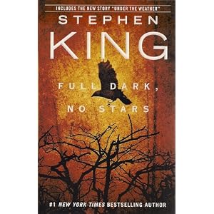 Full Dark, No Stars --Stephen King