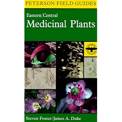 Peterson Field Guide to Medicinal Plants: Eastern and Central North America (Peterson Field Guide Series)