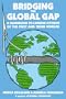 Bridging the Global Gap: A Handbook to Linking Citizens of the First and Third Worlds
