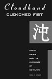 Cloudhand, Clenched Fist