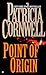 Point Of Origin (Kay Scarpetta, #9)