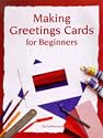 Making Greetings Cards for Beginners (Master Craftsmen)