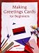 Making Greetings Cards for Beginners (Master Craftsmen)