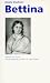 Bettina. Bettina von Arnim: eine...