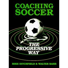Coaching Soccer the Progressive Way