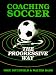Search : Coaching Soccer the Progressive Way