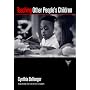 Teaching Other People's Children: Literacy and Learning in a Bilingual Classroom (Practitioner Inquiry Series)