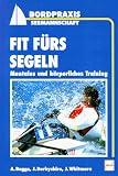 Produkt-Bild: Fit f&uuml;rs Segeln. Mentales und k&ouml;rperliches Training