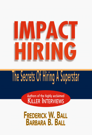 City Travel Guides Discounted  Books : Impact Hiring: The Secrets of Hiring a Superstar