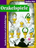 Produkt-Bild: Orakelspiele. Verspielte Antworten auf schicksalhafte Fragen