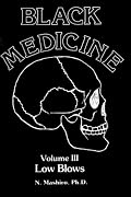 Black Medicine, Vol. III: Low Blows (Black Medicine)