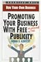 Promoting Your Business With Free (Or Almost Free) Publicity (Run Your Own Business)