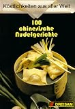  : Hundert chinesische Nudelgerichte