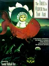 The Tree Is Older Than You Are: A Bilingual Gathering of Poems & Stories from Mexico with Paintings by Mexican Artists