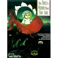 The Tree Is Older Than You Are: A Bilingual Gathering of Poems & Stories from Mex