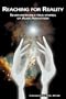 Reaching for Reality: Seven Incredible True Stories of Alien Abduction