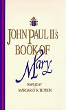 John Paul II`s Book of Mary