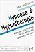 Produkt-Bild: Hypnose und Hypnotherapie. Was sie auszeichnet, wie sie wirkt und wem sie hilft