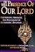In the Presence of Our Lord: The History, Theology, and Psychology of Eucharistic Devotion by Benedicit J. Groeschel ISBN 0879739207