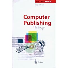 Computer-Publishing. Grundlagen und Anwendungen. (Edition Page)