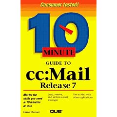 10 Minute Guide to Cc:Mail Release 7