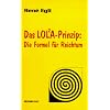 Das LOLA-Prinzip: Die Formel f�r Reichtum