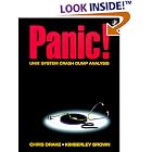 Click here to buy PANIC! UNIX System Crash Dump Analysis Handbook (Bk CD-ROM) by  Chris Drake and Kimberley Brown.