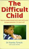 The Difficult Child: Expanded and Revised Edition
