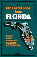 Best of the Best from Florida: Selected Recipes from Florida's Favorite Cookbooks