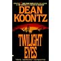 Twilight Eyes by Dean Koontz