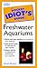 Book The Pocket Idiot's Guide to Freshwater Aquariums