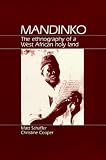 Mandinko: The Ethnography of a West African Holy Land