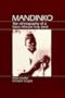 Mandinko: The Ethnography of a West African Holy Land