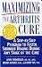 Book Maximizing the Arthritis Cure: A Step-By-Step Program to Faster, Stronger Healing During Any Stage of the Cure