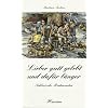Lieber gutt gelebt und daf�r l�nger: Schlesische Redensarten