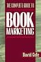 The Complete Guide to Book Marketing