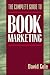 The Complete Guide to Book Marketing