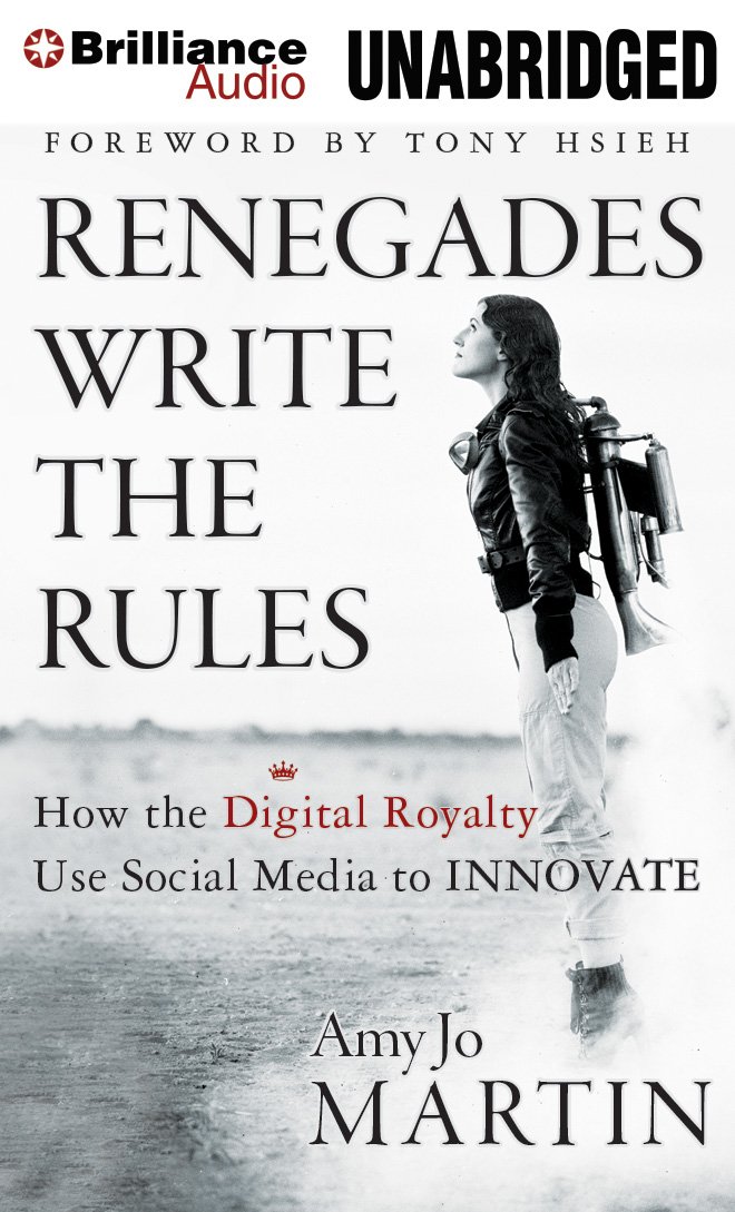 Renegades Write the Rules: How the Digital Royalty Use Social ...
