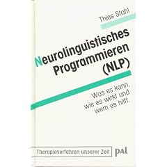 Neurolinguistisches Programmieren ( NLP). Was es kann, wie es wirkt und wem es hilft