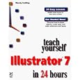 Teach Yourself Illustrator in 7 Days (Sams Teach Yourself) by  Mordy Golding