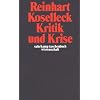 Kritik und Krise: Eine Studie zur Pathogenese der b�rgerlichen Welt (suhrkamp taschenbuch wissenschaft)