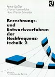 Berechnungsverfahren und Entwurfsverfahren der Hochfrequenztechnik, Bd.2