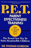 Parent Effectiveness Training: Parent Effectiveness Training