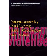 Harassment, Bullying and Violence at Work (Employment Matters)